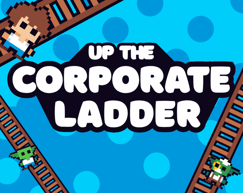 Up The Corporate Ladder